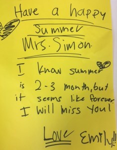 Some students, like Emily, I will teach again next year. I am so lucky!